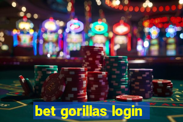 bet gorillas login